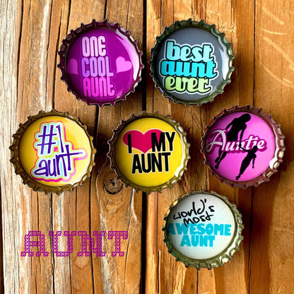 Bottle Cap Magnets - Aunt