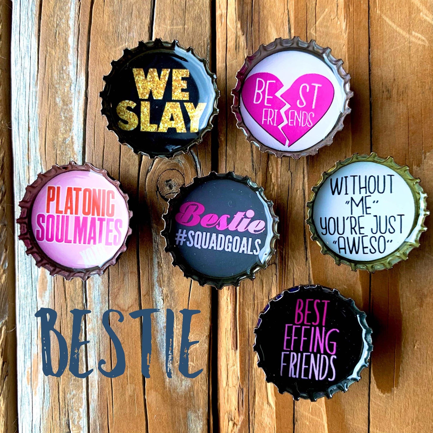 Bottle Cap Magnets - Besties