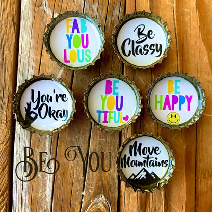 Bottle Cap Magnets - Be You